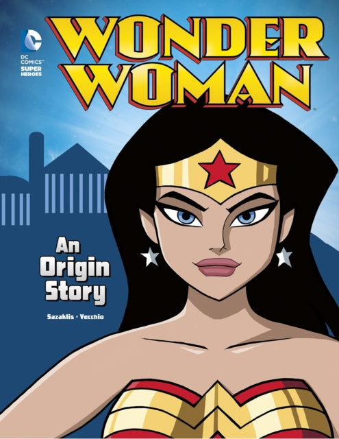 Wonder Woman: An Origin Story