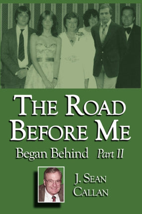 The Road Before Me Began Behind Part II