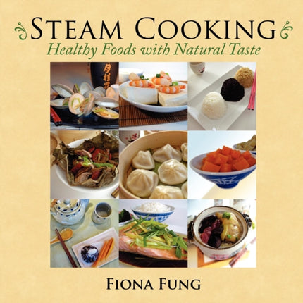 Steam Cooking Healthy Foods with Natural Taste