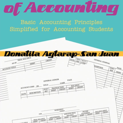 FUNDAMENTALS OF ACCOUNTING BASIC ACCOUNTING PRINCIPLES SIMPLIFIED FOR ACCOUNTING STUDENTS