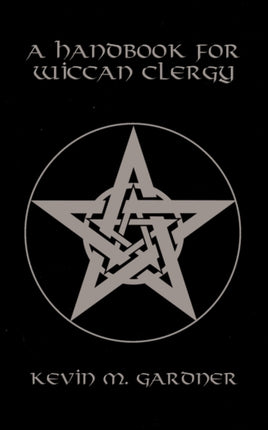 A Handbook for Wiccan Clergy