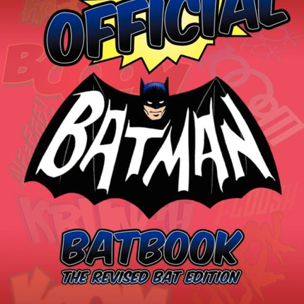 The Official Batman Batbook The Revised Bat Edition