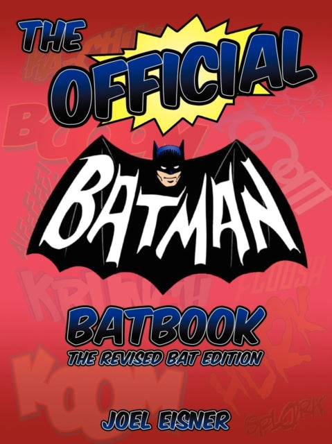 The Official Batman Batbook The Revised Bat Edition