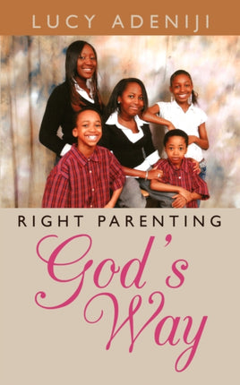 Right Parenting Gods Way