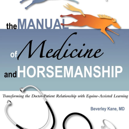 The Manual of Medicine and Horsemanship