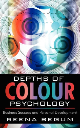 Depths of Colour Psychology Business Success and Personal Development