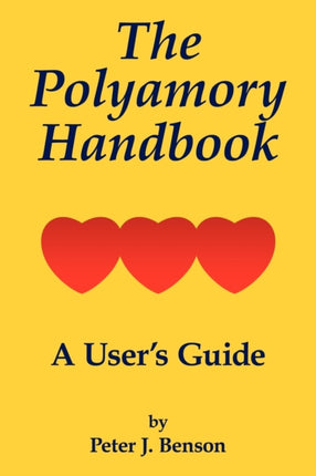 The Polyamory Handbook A Users Guide