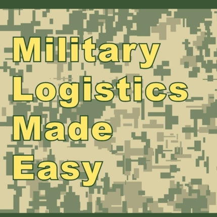Military Logistics Made Easy
