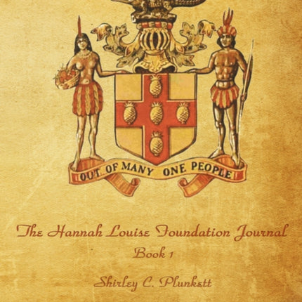 The Hannah Louise Foundation Journal Book I Book 1