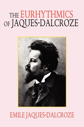 The Eurhythmics of JaquesDalcroze