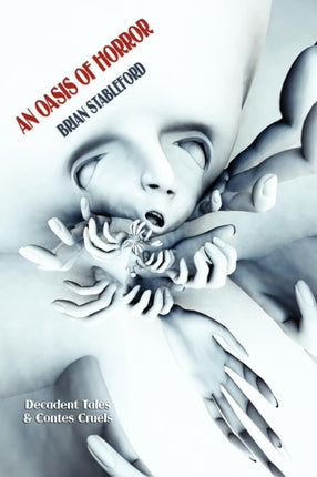 An Oasis of Horror Decadent Tales and Contes Cruels