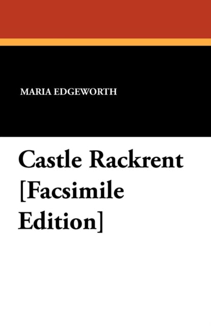 Castle Rackrent Facsimile Edition