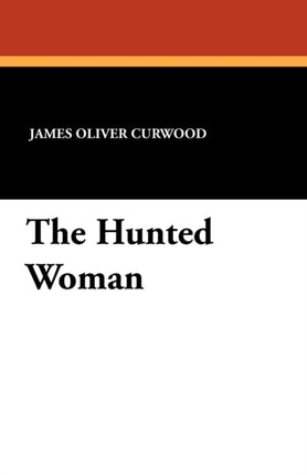 The Hunted Woman