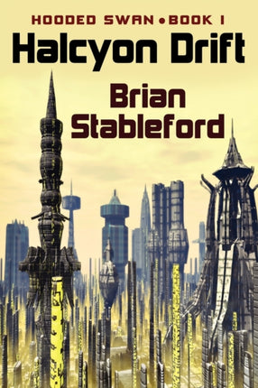 Halcyon Drift Hooded Swan Book One