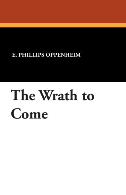 The Wrath to Come