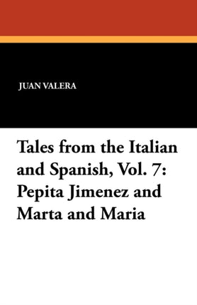 Tales from the Italian and Spanish Vol. 7