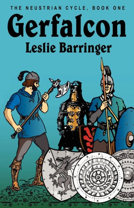 Gerfalcon The Neustrian Cycle Book One