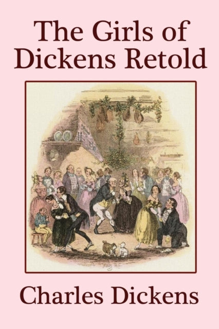 The Girls of Dickens Retold