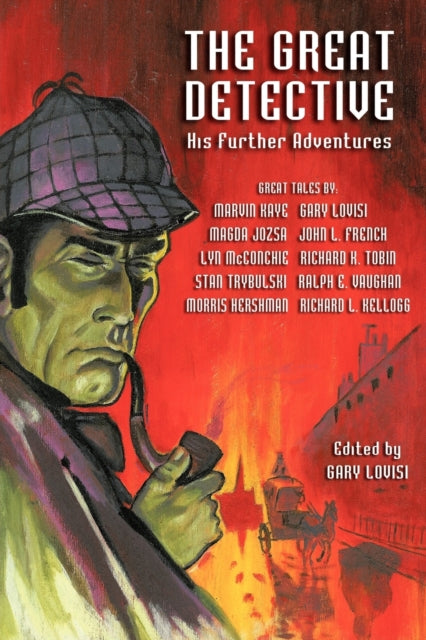 The Great Detective His Further Adventures A Sherlock Holmes Anthology