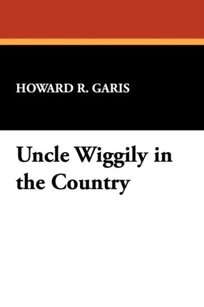 Uncle Wiggily in the Country