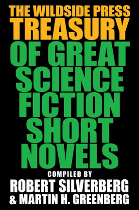 The Wildside Press Treasury of Great Science Fiction Short Novels