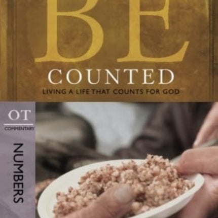 Be Counted ( Numbers ): Living A Life That Counts for God