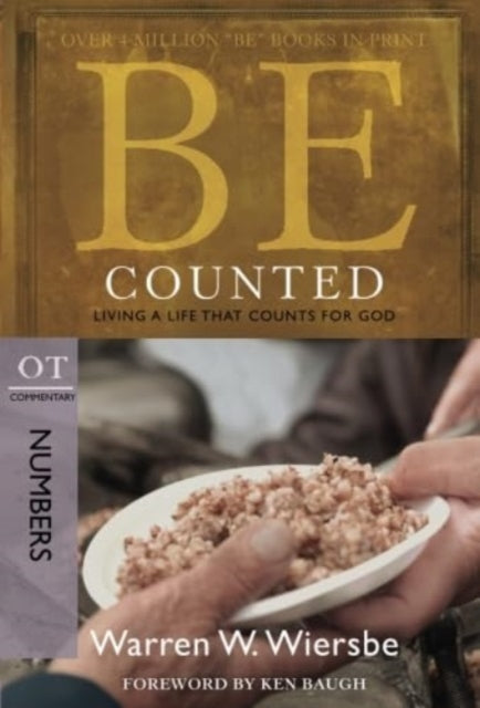 Be Counted ( Numbers ): Living A Life That Counts for God