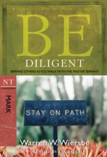 Be Diligent ( Mark ): Serving Others as You Walk with the Master Servant