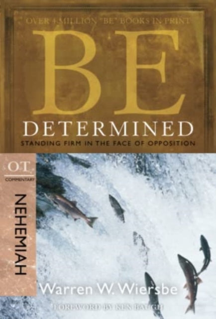 Be Determined ( Nehemiah ): Standing Firm in the Face of Opposition