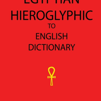 Egyptian Hieroglyphic To English Dictionary