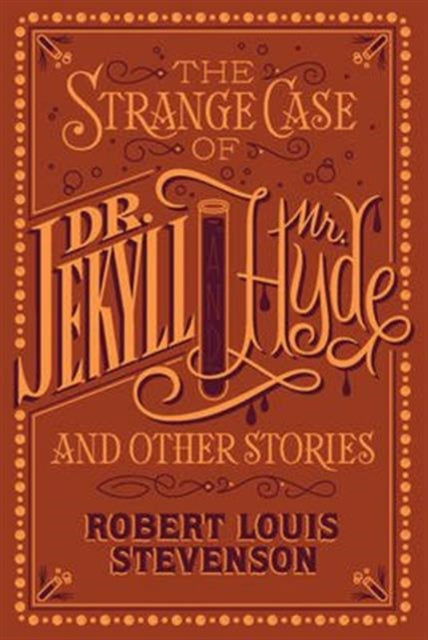 The Strange Case of Dr. Jekyll and Mr. Hyde and Other Stories (Barnes & Noble Collectible Editions)