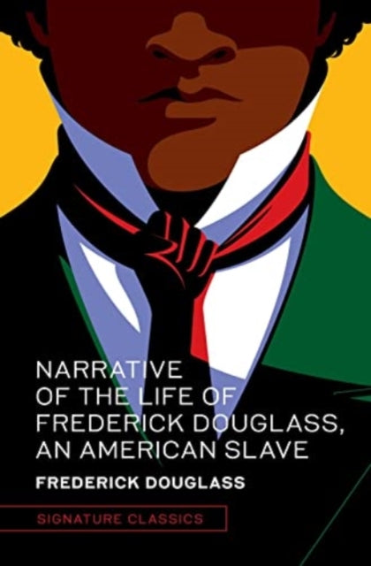 Narrative of the Life of Frederick Douglass, an American Slave