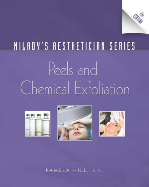 Milady's Aesthetician Series: Peels and Chemical Exfoliation