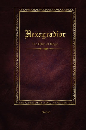 Hexagradior  The Bible of Magic