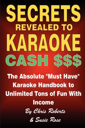 Secrets Revealed to Karaoke Cash