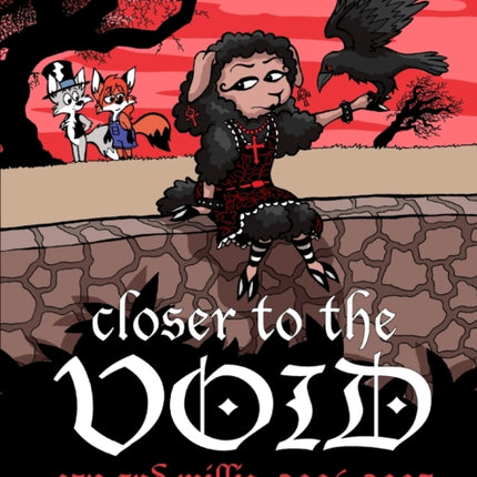 Closer to the Void Ozy and Millie 20062007