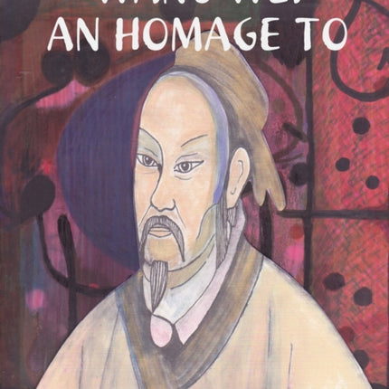 Wang Wei An Homage To