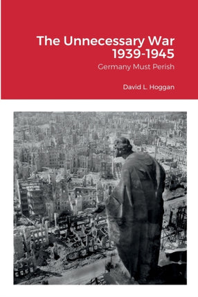 The Unnecessary War 19391945