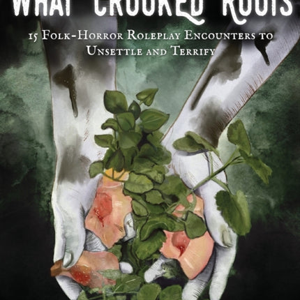 What Crooked Roots