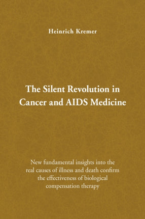 The Silent Revolution in Cancer and AIDS Medicine