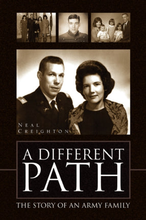 A Different Path The Story of an Army Family
