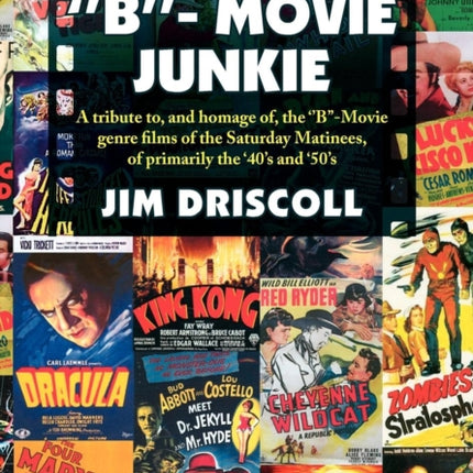 Reflections of a B Movie Junkie