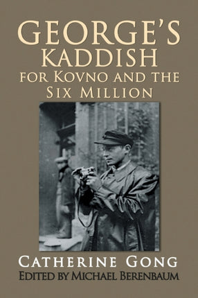 Georges Kaddish for Kovno and the Six Million