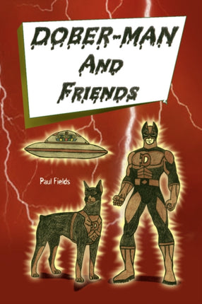 DoberMan and Friends