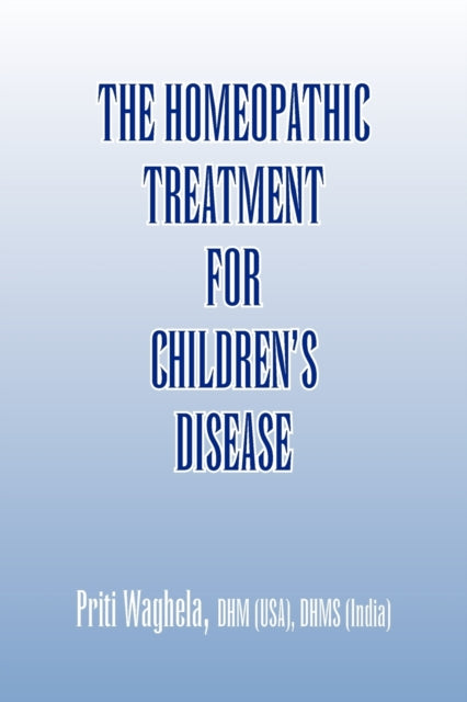 The Homeopathic Treatment for Childrens Disease