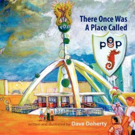 There Once was a Place Called POP