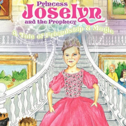 Princess Joselyn and the Prophecy