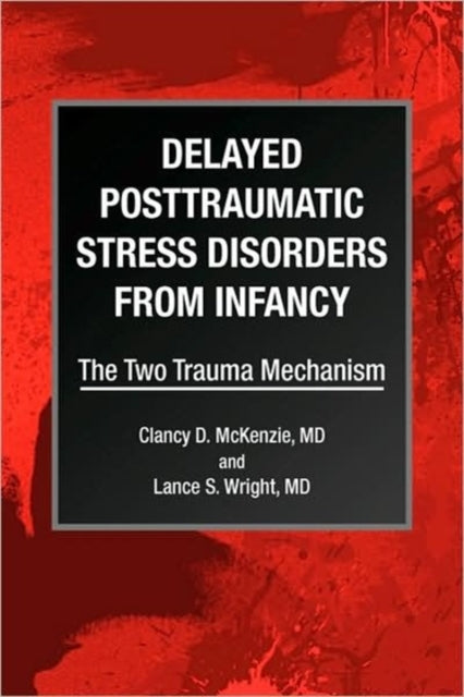 Delayed Posttraumatic Stress Disorders from Infancy