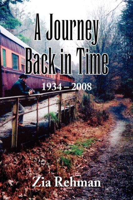 A Journey Back in Time 19342008