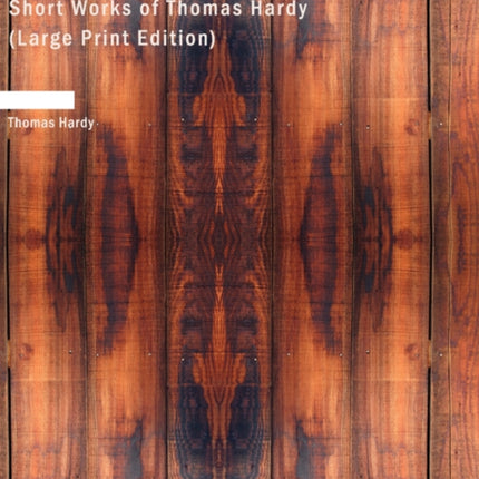 Short Works of Thomas Hardy